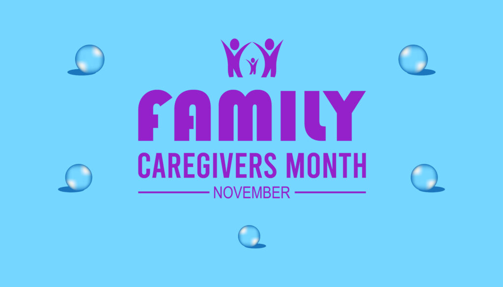 National Family Caregivers Month